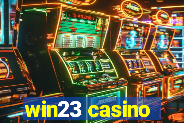 win23 casino